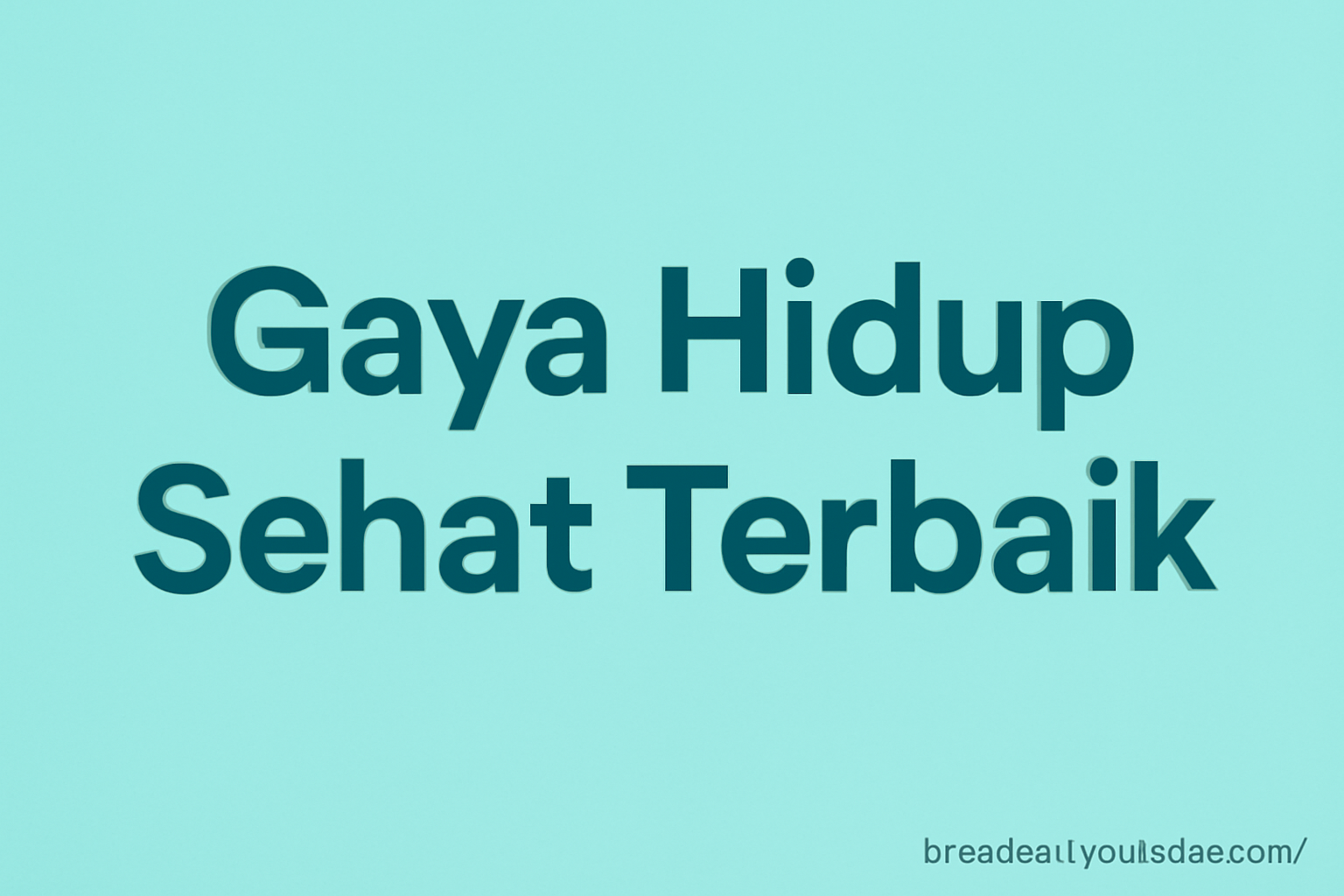 Gaya Hidup Sehat Terbaik