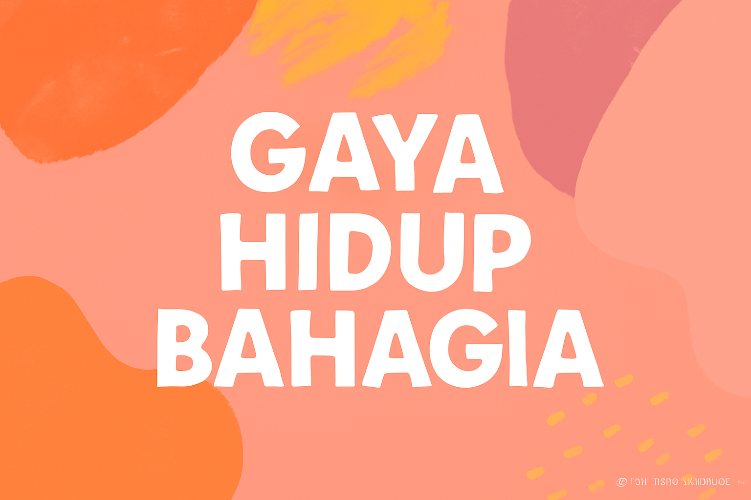 Gaya Hidup Bahagia